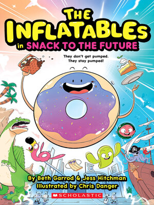 cover image of The Inflatables in Snack to the Future (The Inflatables #5)